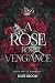 A Rose for Vengeance by Daisy Bloom