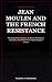 Jean Moulin and the French ...
