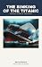 The Sinking of the Titanic by Marcus Bellamy