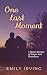 One Last Moment: 4 Short St...