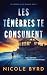 Les ténèbres te consument: ...