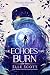 The Echoes That Burn (The I...