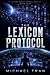 The Lexicon Protocol: A Hard Science Fiction First Contact Novel of Alien Language and Impossible Choices (Quiet Sky Series)