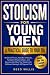 Stoicism for Young Men by Reed Willis