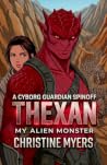Thexan: My Alien ...