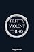 Pretty, Violent Thing