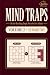 Mind Traps: Brain-Bending L...