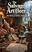 The Salvage Artificer by Elliot Arden
