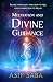 Meditation and Divine Guida...