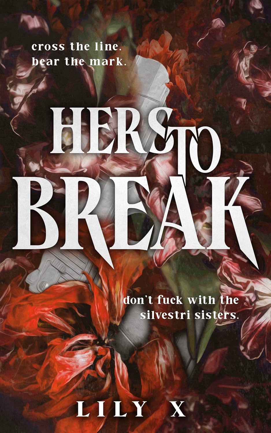 Read Hers To Break: A Dark Sapphic Mafia Romance (The Silvestri Sisters Book 1)