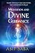 Meditation and Divine Guida...