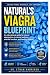 NATURAL’S VIAGRA BLUEPRINT:...