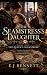 The Seamstress’s Daughter: ...