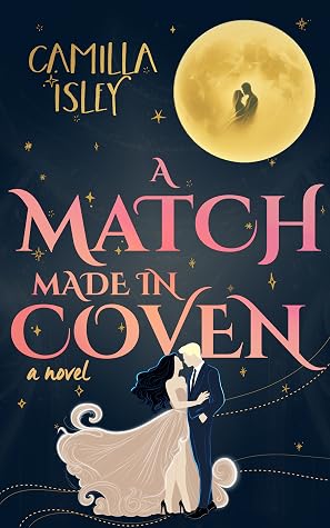 A Match Made in Coven (Paranormal Romance, #2)