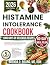 Histamine Intolerance Cookb...