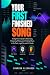 Your First Finished Song: A...