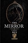 The Mirror : A Novel
