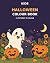Kids Halloween Colour Book:...