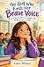 The Girl Who Finds Her Brav...