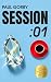 Session 01: The Thrilling Sequel to the Addictive Psychological Thriller Session 28