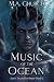Music of the Ocean (Don't T...