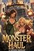 Monster Haul 1: A LitRPG Fa...