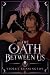 The Oath Between Us