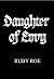 Daughter of Envy: A Dark Le...