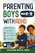 Parenting Boys with ADHD: P...