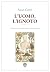 L'uomo, l'ignoto. Edizione ...