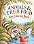 ANIMALS & THEIR FOOD by Eleanor Swan