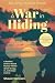 A War in Hiding: A Realisti...