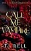 Call Me Vampire: Vampire Ro...