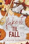 Fake it 'Til Fall...