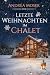 Letzte Weihnachten im Chalet by Andrea Moser