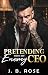 Pretending With My Enemy CEO