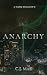 Anarchy: Book Two in The Re...