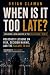 When Is It Too Late?: Holoc...