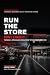 Run the Store: Don't Chase ...