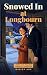 Snowed In at Longbourn: A P...