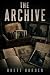 THE ARCHIVE by Brett Border