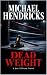 Dead Weight: (Cutman Series...