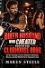 THE BIKER HUSBAND WHO CHEATED BEHIND THE CLUBHOUSE DOOR by Maren Steele
