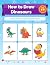 How to Draw Dinosaurs: 30 C...