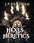 HEXES AND HERETICS by J. P. Reedman
