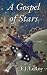A Gospel of Stars by E.J. LeRoy
