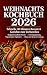 Weihnachtskochbuch 2026: Sc...