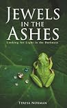 Jewels in the Ash...