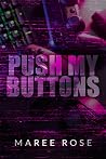 Push My Buttons (Behind the Lens)