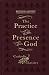 The Practice of the Presence of God - Pope Leo Edition by Brother Lawrence The Practice of the Presence of God - Pope Leo Edition by Brother Lawrence